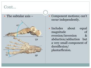 Ankle & foot biomechanics | PPTX