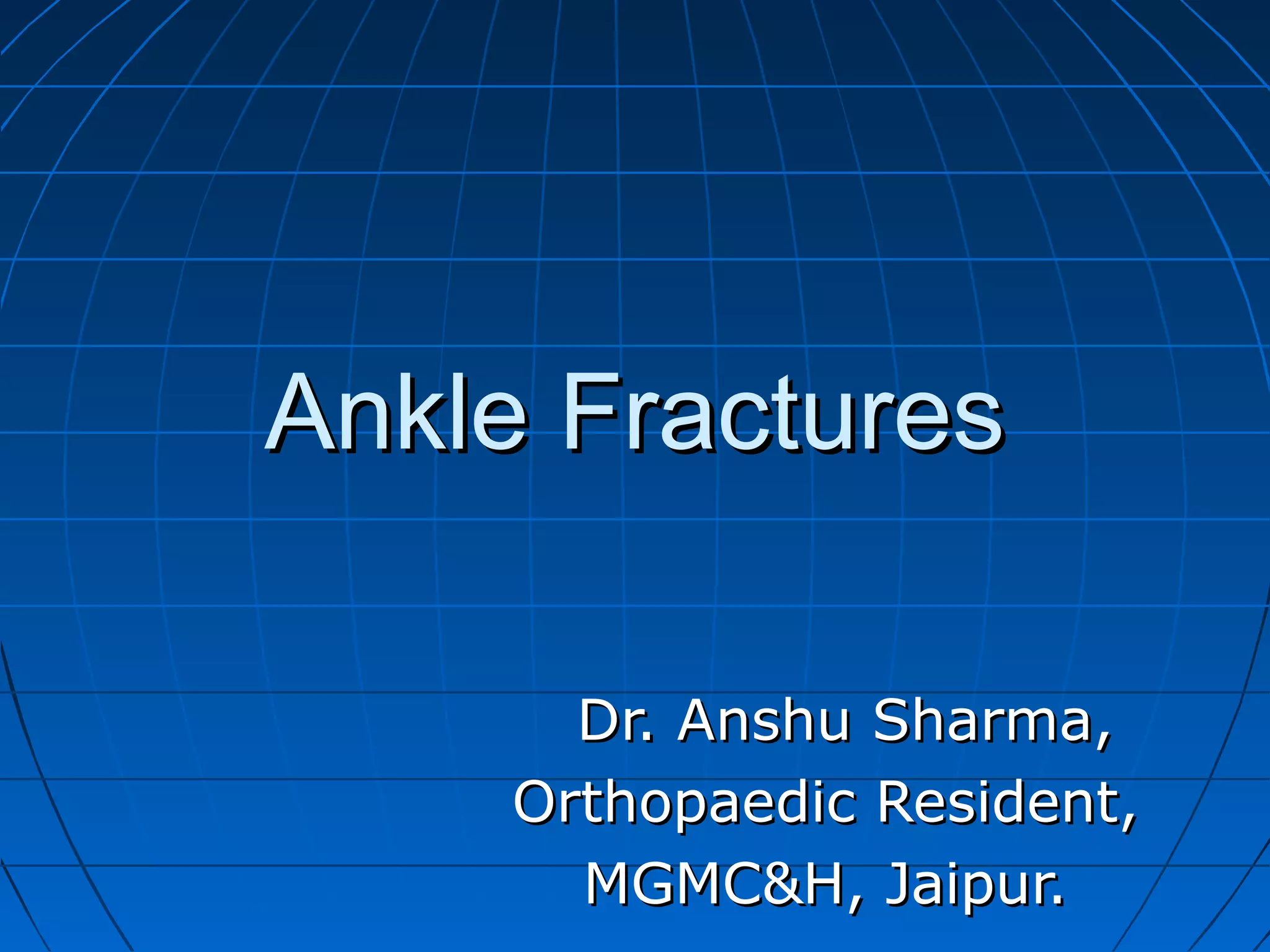 Ankle fractures | PPT