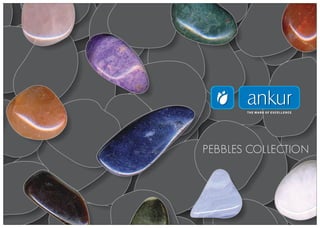 Ankur pebble basins