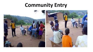 Community Entry
 