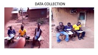 DATA COLLECTION
 
