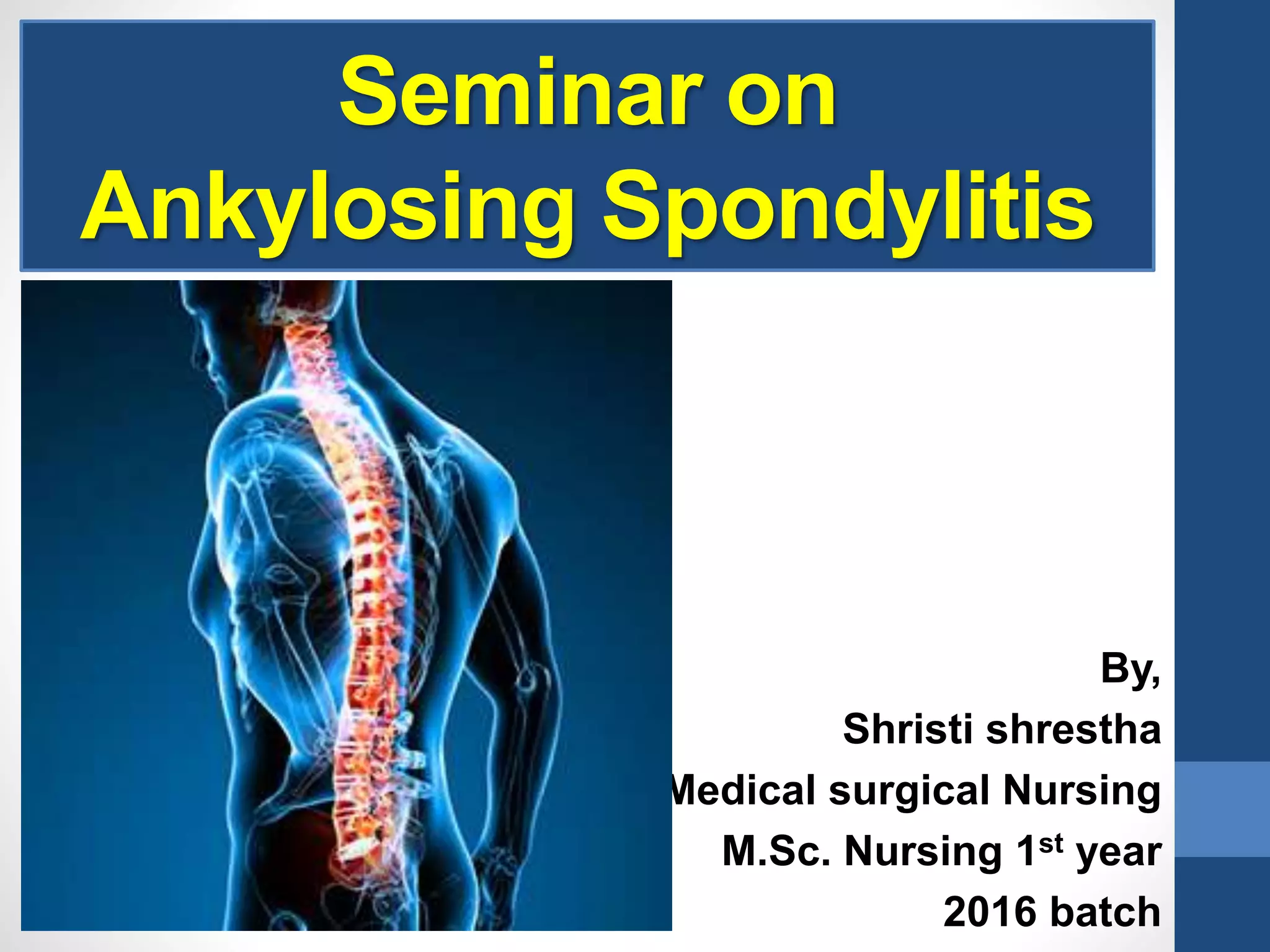 Ankylosis spondylitis