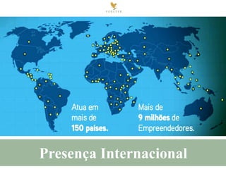 Presença Internacional

 