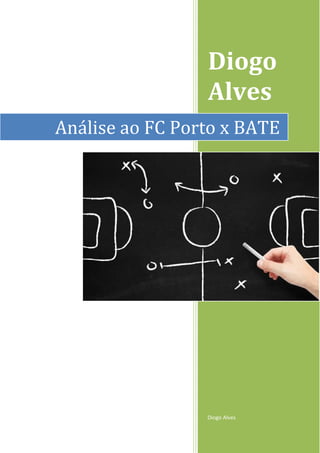Diogo
Alves
Diogo Alves
Análise ao FC Porto x BATE
 