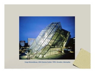 Coop Himmelbeau, UFA Cinema Center, 1993, Dresden, Alemanha 
 