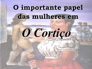 "O Cortiço" - Aluísio de Azevedo