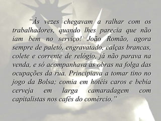 IrracionalismoOposição as premissas racionais dos Iluministas, enfatizando o lado irracional da natureza humana.“Os instintos animais eram o fator básico da existência humana e determinam seu comportamento muito mais que a razão”				Friedrich Nietzche (1844-1900)