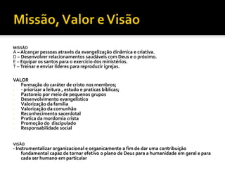 SLOGAN:  Vivendo o Reino de Deus