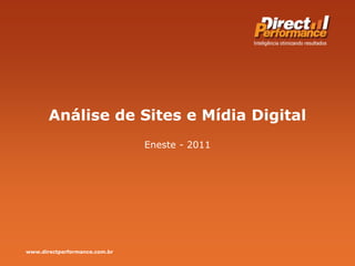 Análise de Sites e Mídia Digital Eneste - 2011 