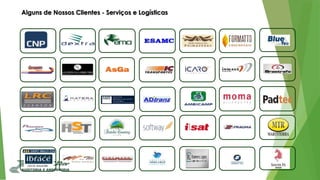 Alguns de Nossos Clientes - Serviços e Logísticas
 