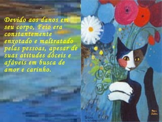 Análise do texto "Feio, o gato" | PPT