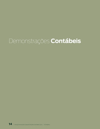Demonstrações Contábeis




1
      |     ANÁLISE FINANCEIRA E DEMONSTRAçõES CONTÁBEIS 2006   |     PETROBRAS 
 