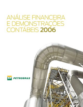 análise financeira
e demonstrações
contábeis 2006
 