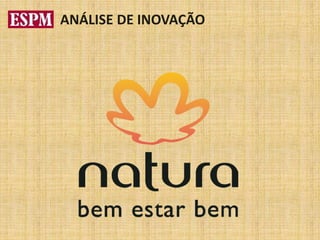 ANÁLISE DE INOVAÇÃO
 