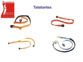 Talabartes
 