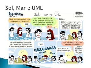 Sol, Mar e UML
