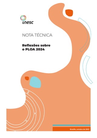 Brasília, outubro de 2023
NOTA TÉCNICA
Reflexões sobre
o PLOA 2024
 