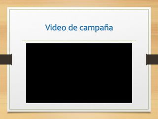 Video de campaña
 