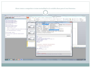 Ahora vamos a comprobar si existe normalidad en la variable altura para el sexo femenino.
 