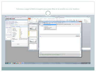 Volvemos a cargar la bbdd al completo para poder filtar de la variable sexo a los hombres.
 