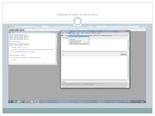 Cargamos de nuevo la base de datos.
 