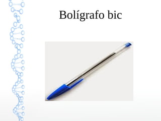 Bolígrafo bic
 