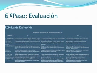 6 ºPaso: Evaluación
 