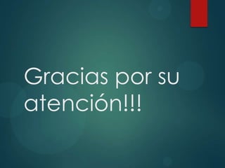 Gracias por su
atención!!!

 