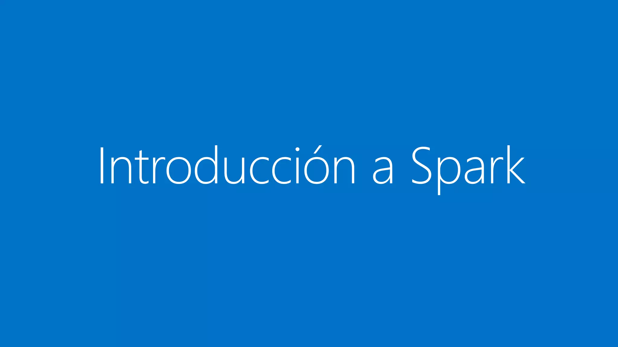 Introducción a Spark
 
