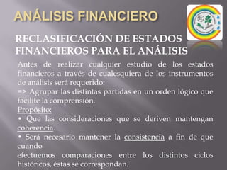 Estado de Flujo de EfectivoANÁLISIS FINANCIERONATURALEZA DEL ANÁLISIS FINANCIEROEl proceso de análisis de los estados financieros consiste en la aplicación de herramientas analíticas y técnicas para derivar medidas y relaciones significantes para la toma de decisiones.