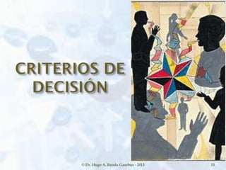 © Dr. Hugo A. Banda Gamboa - 2013 15
 