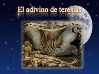 El adivino de teresias