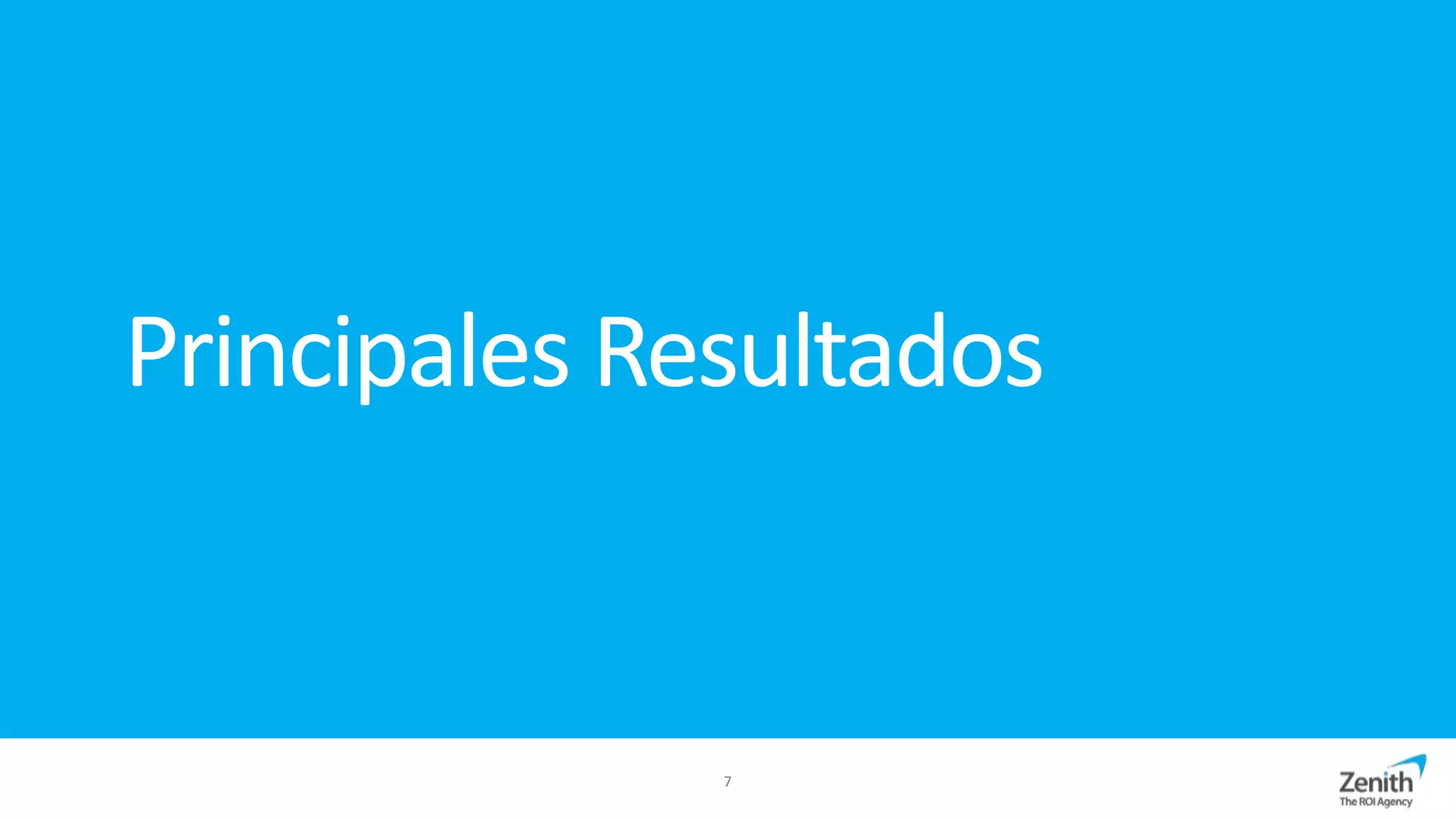 Principales Resultados
7
 
