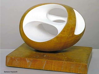 Barbara Hepworth
29
 