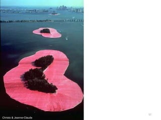 Christo & Jeanne-Claude
57
 