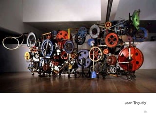 78
Jean Tinguely
 
