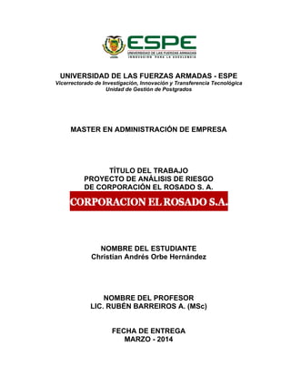 UNIVERSIDAD DE LAS FUERZAS ARMADAS - ESPE
Vicerrectorado de Investigación, Innovación y Transferencia Tecnológica
Unidad d...