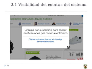2.1 Visibilidad del estatus del sistema
15

 