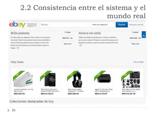 2.2 Consistencia entre el sistema y el
mundo real
20
 