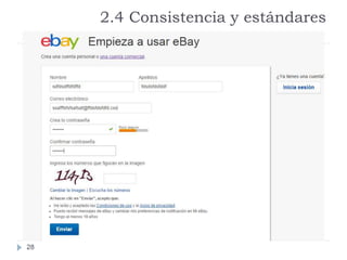 2.4 Consistencia y estándares
28
 