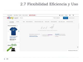 2.7 Flexibilidad Eficiencia y Uso
33
 