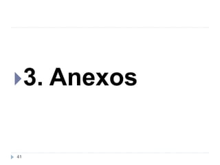 3. Anexos
41
 