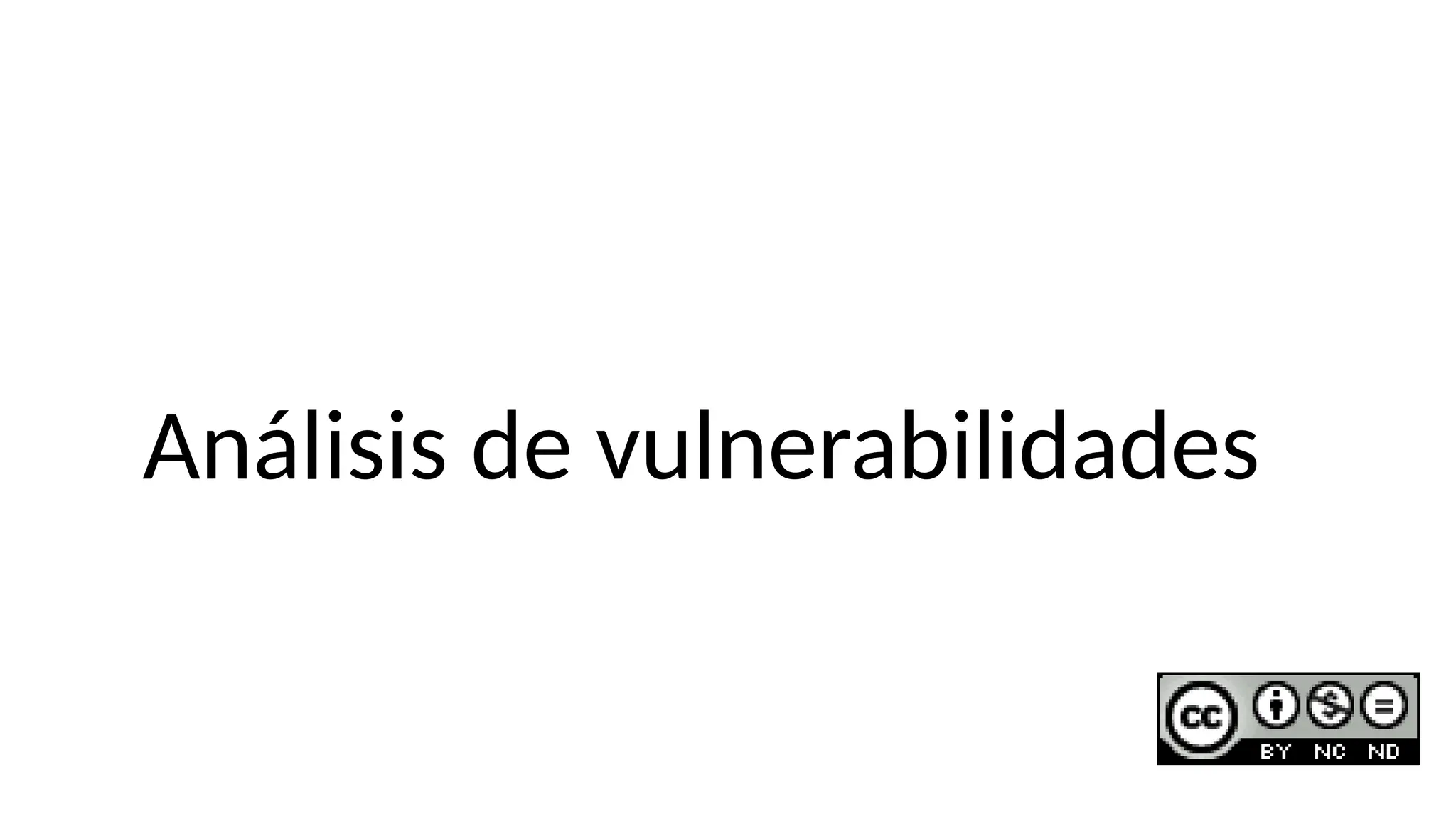 Análisis de vulnerabilidades
 