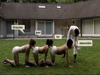 Gracias
          por
                su
                     atención
 