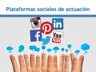 Plataformas sociales de actuación
 