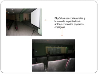 El pódium de conferencias y la sala de espectadores actúan como dos espacios contiguos