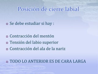 La desarmonía puede ser por:Aumento o disminución de largo del labio superior.Aumento o disminución de la altura del max superior.Los labios gruesos exponen menos los dientes de los labios finos. Angulo de visión del observador.
