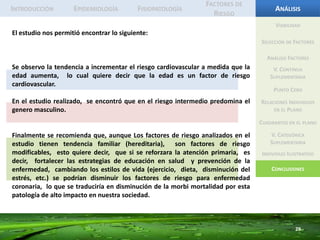 El individuo 44 tiene una edad menor que el promedio, así como un nivel de colesterol y un índice de masa corporal menor que la del promedio. Análisis FactoresV. Continua SuplementariaPunto CeroRelaciones Individuos en el PlanoCuadrantes en el planoV. Categórica SuplementariaIndividuos SuplementariosConclusiones