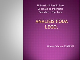 Milena Adames 25688527
Universidad Fermín Toro
Decanato de ingeniería
Cabudare – Edo. Lara
 
