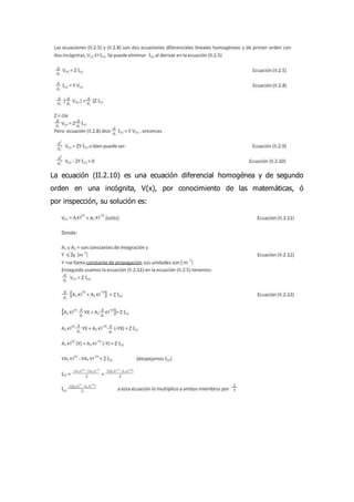 La ecuación (II.2.10) es una ecuación diferencial homogénea y de segundo
orden en una incógnita, V(x), por conocimiento de las matemáticas, ó
por inspección, su solución es:
 
